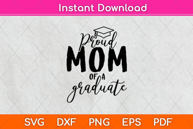 Proud Mom Of A Graduate Svg Design SVG artprintfile 
