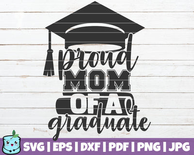 Proud Mom Of A Graduate SVG MintyMarshmallows 