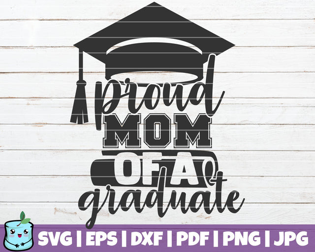 Proud Mom Of A Graduate SVG MintyMarshmallows 