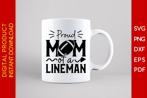 Proud Mom Of A Lineman SVG PNG PDF Cut File SVG Creativedesigntee 