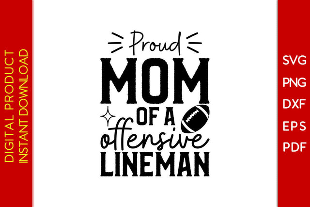 Proud Mom Of A Offensive Lineman SVG PNG PDF Cut File SVG Creativedesigntee 