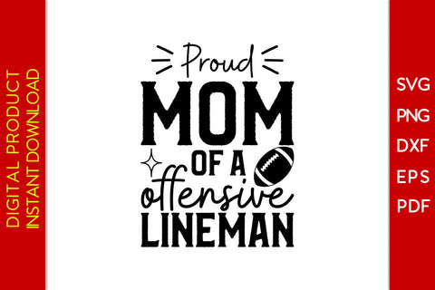 Proud Mom Of A Offensive Lineman SVG PNG PDF Cut File SVG Creativedesigntee 