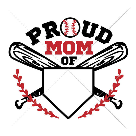 Proud Mom of # Baseball Softball Home plate bats SVG Chameleon Cuttables 