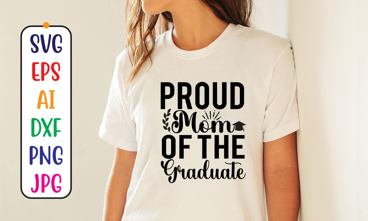 Proud Mom Of The Graduate SVG Cut File - So Fontsy