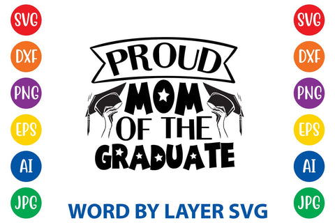 Proud Mom Of The Graduate SVG Design SVG Rafiqul20606 