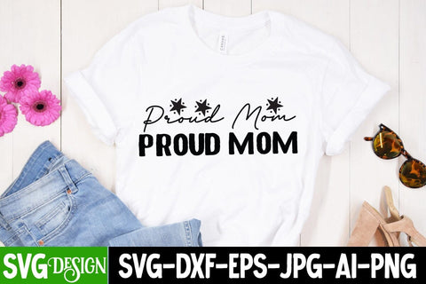 Proud Mom SVG Cut File, Proud Mom SVG Design, Proud Mom SVG Cut File, Mothers Day SVG Design SVG BlackCatsMedia 