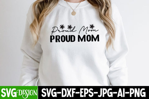 Proud Mom SVG Cut File, Proud Mom SVG Design, Proud Mom SVG Cut File, Mothers Day SVG Design SVG BlackCatsMedia 
