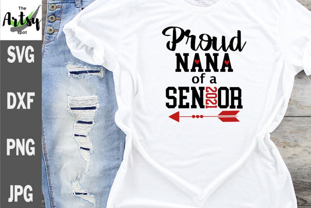 Proud Nana of a senior - graduation shirt - senior Nana shirt SVG The Artsy Spot 