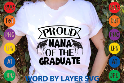Proud Nana Of The Graduate SVG Design SVG Rafiqul20606 