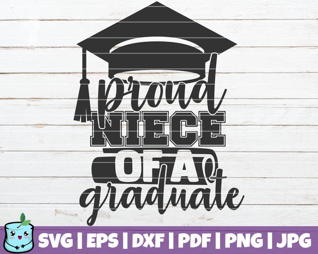 Proud Niece Of A Graduate SVG MintyMarshmallows 