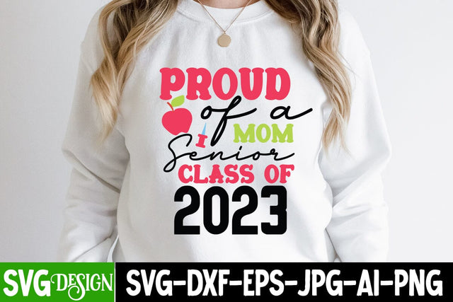 Proud Of a Senior Class OF 2023 SVG Cut File, Proud Of a Senior Class OF 2023, Graduation SVG Bundle ,Graduation SVG 2023 , Teacher SVG Design ,Class Of 2023 SVG Cut File SVG BlackCatsMedia 