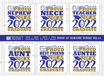 Proud Of Graduate Bundle Vol-04 SVG Cut File | Proud 2022 Graduate Svg | Proud Nephew Of A 2022 Graduate Svg | Proud Niece Of A 2022 Graduate Svg | Proud Teacher Of A 2022 Graduate Svg | Quote Design SVG ETC Craft 