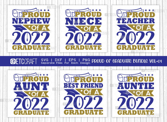 Proud Of Graduate Bundle Vol-04 SVG Cut File | Proud 2022 Graduate Svg | Proud Nephew Of A 2022 Graduate Svg | Proud Niece Of A 2022 Graduate Svg | Proud Teacher Of A 2022 Graduate Svg | Quote Design SVG ETC Craft 