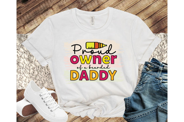Proud owner of a bearded daddy sublimation Sublimation SVGista 