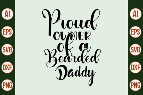 Proud Owner of a Bearded Daddy SVG SVG nirmal108roy 
