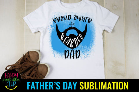 Proud Owner of Bearded Dad Sublimation- Fathers Day PNG Sublimation Happy Printables Club 
