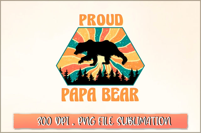 Proud papa bear Sublimation SVG Shetara Begum 