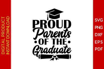 Proud Parents Of The Graduate SVG PNG PDF Cut File SVG Creativedesigntee 