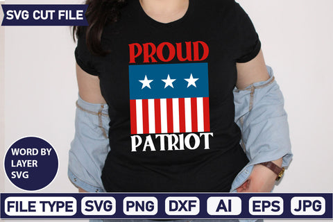 Proud Patriot SVG Cut File SVGs quotes-and-sayings food-drink mini-bundles print-cut on-sale Clipart Clip Art Sublimation or Vinyl Shirt Design SVG DesignPlante 503 