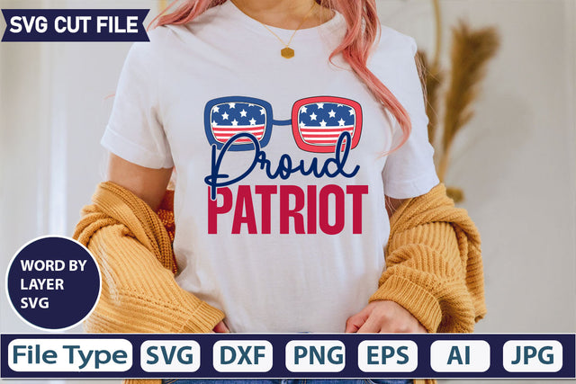 Proud Patriot SVG Cut File SVGs quotes-and-sayings food-drink mini-bundles print-cut on-sale Clipart Clip Art Sublimation or Vinyl Shirt Design SVG DesignPlante 503 