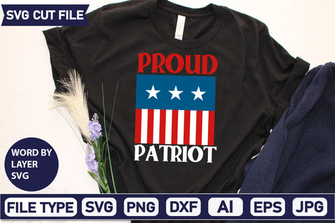 Proud Patriot SVG Cut File SVGs quotes-and-sayings food-drink mini-bundles print-cut on-sale Clipart Clip Art Sublimation or Vinyl Shirt Design SVG DesignPlante 503 