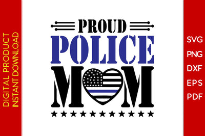 Proud Police Mom SVG PNG PDF Cut File SVG Creativedesigntee 