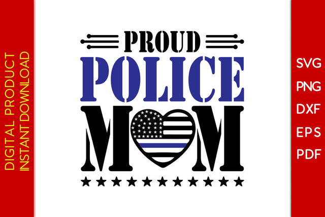 Proud Police Mom SVG PNG PDF Cut File SVG Creativedesigntee 