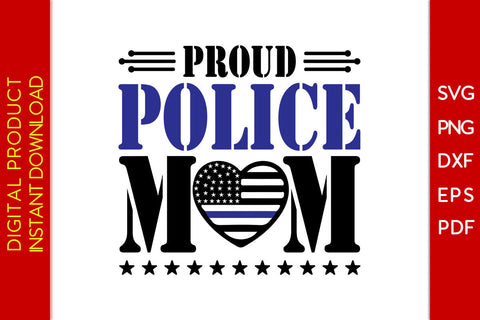 Proud Police Mom SVG PNG PDF Cut File SVG Creativedesigntee 