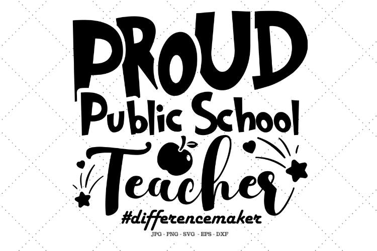 Proud Public School Teacher, Public School Svg, Teacher Svg, Shirts for Teachers, Teacher Gift, Teacher Ideas SVG SVG Digital Designer 
