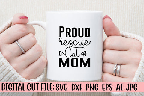 Proud Rescue Cat Mom SVG Cut File SVG Syaman 