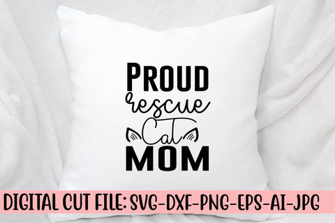 Proud Rescue Cat Mom SVG Cut File SVG Syaman 