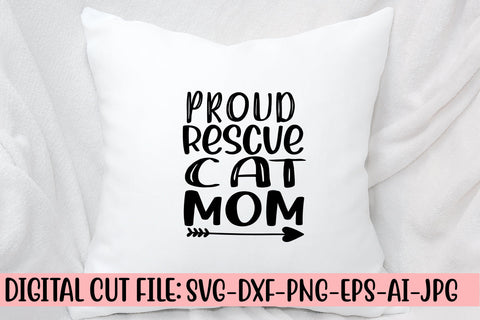 Proud Rescue Cat Mom SVG Cut File SVG Syaman 