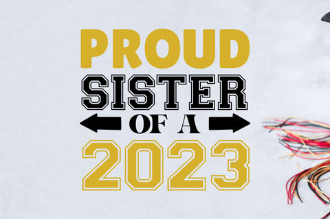 Proud sister of a 2023 SVG SVG Regulrcrative 