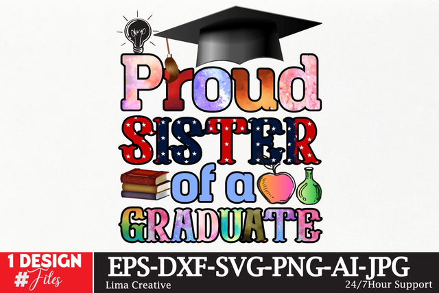 Proud Sister of a Graduate Sublimation PNG Design, Graduation SVG Design, Graduation T-shirt DEsign, Graduation Retro ,Graduation Clip Art, Sublimation Insomnia Std 