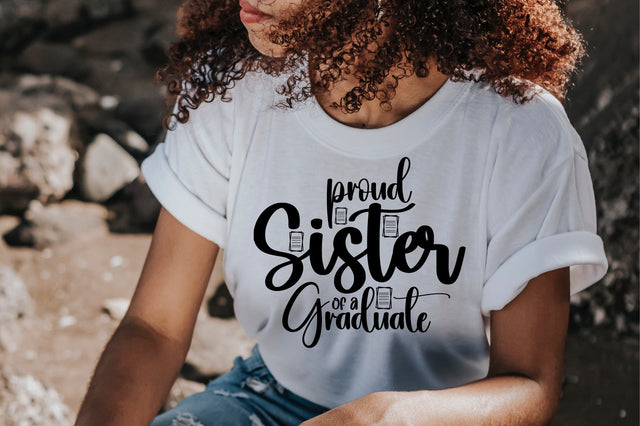 Proud Sister of a Graduate svg SVG orpitasn 