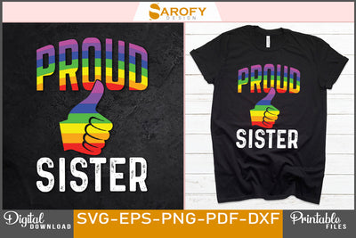Proud sister of a LGBTQ gay pride lover, Pride month Rainbow vector color SVG SVG Sarofydesign 