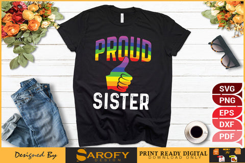 Proud sister of a LGBTQ gay pride lover, Pride month Rainbow vector color SVG SVG Sarofydesign 