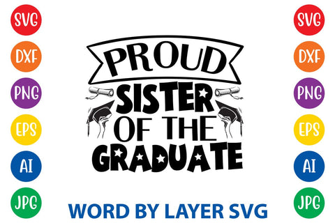 Proud Sister Of The Graduate SVG Design SVG Rafiqul20606 