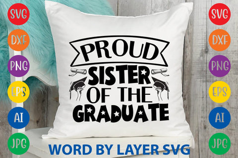 Proud Sister Of The Graduate SVG Design SVG Rafiqul20606 