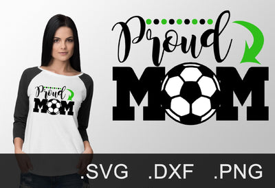 Proud Soccer Mom SVG, DXF, PNG SVG Design Shark 