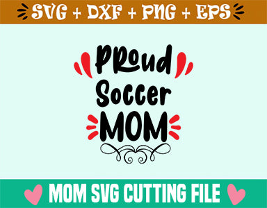 Proud Soccer Mom SVG SVG SVG Studio 
