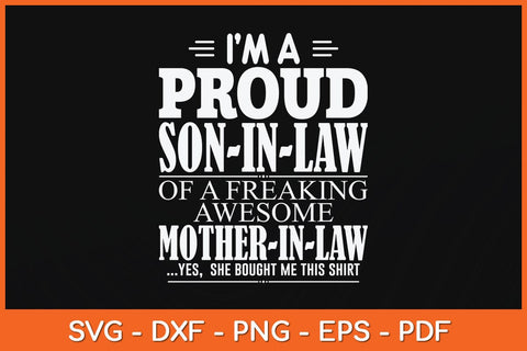 Proud Son In Law Of A Freaking Awesome Mother In Law Svg Cutting File SVG Helal 