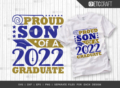 Proud Son Of A 2022 Graduate Svg Cut File | Senior Svg | Parents Svg | Graduation Svg | Grad Svg | Class Of 2022 Svg | Quote Design SVG ETC Craft 