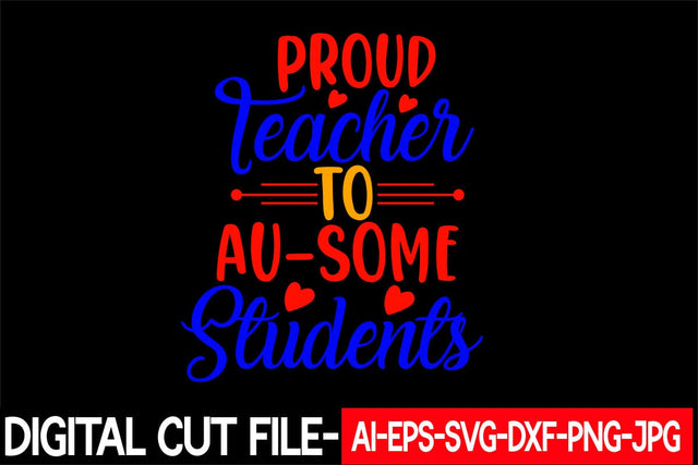 Proud Teacher To Au-some Students Svg Cut File SVG Blessedprint 