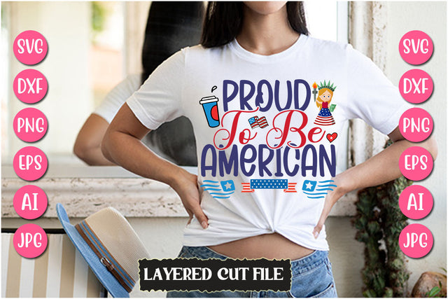 Proud To Be American SVG Cut File SVG Newmockups 