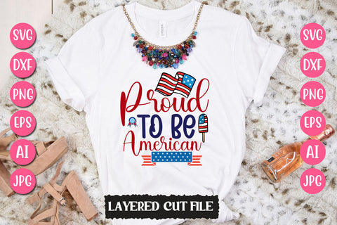 Proud To Be American SVG Cut File SVG Newmockups 