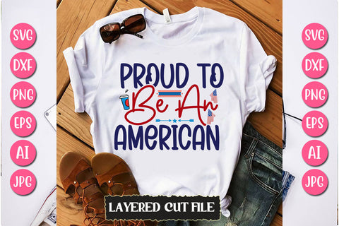 Proud To Be American SVG Cut File SVG Newmockups 