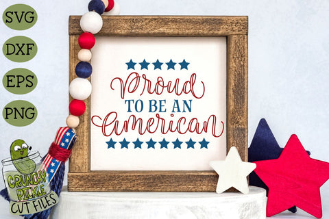 Proud to be an American SVG Cut File SVG Crunchy Pickle 