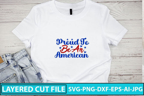 Proud To Be An American SVG Cut File SVG Syaman 