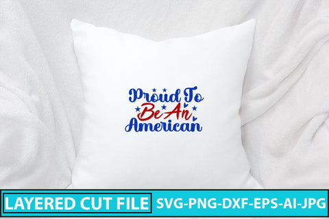 Proud To Be An American SVG Cut File SVG Syaman 